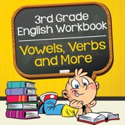 3rd Grade English Workbook Vowels, Verbs and More, Paperback