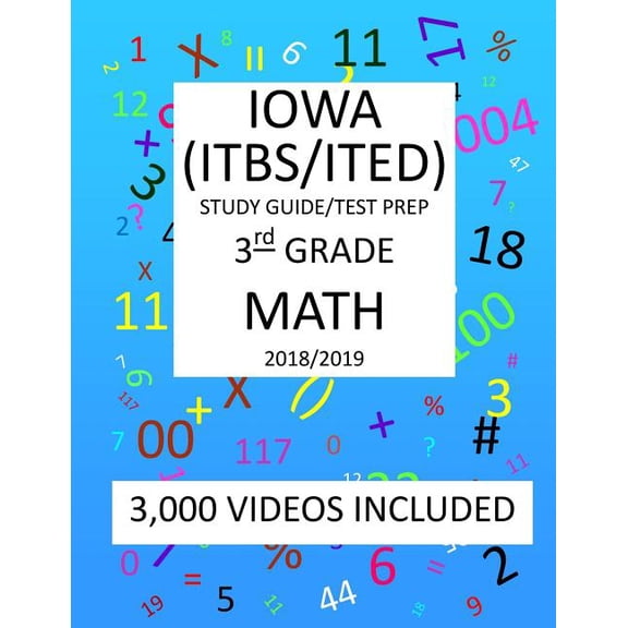 3rd Grade IOWA ITBS ITED, 2019 MATH, Test Prep: : 3rd Grade IOWA TEST of BASIC SKILLS, EDUCATIONAL DEVELOPMENT 2019 MATH Test Prep/Study Guide