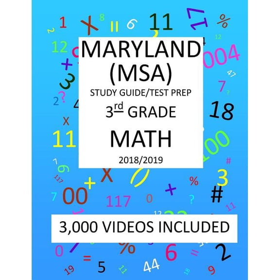 3rd Grade MARYLAND MSA, 2019 MATH, Test Prep:: 3rd Grade MARYLAND SCHOOL ASSESSMENT TEST 2019 MATH Test Prep/Study Guide Paperback 1727305140 9781727305142 Mark Shannon