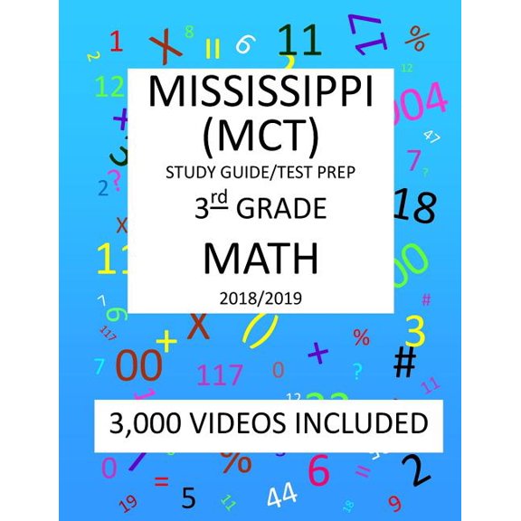 3rd Grade MISSISSIPPI MCT TEST, 2019 MATH, Test Prep : 3rd Grade MISSISSIPPI CURRICULUM TEST 2019 MATH Test Prep/Study Guide (Paperback)