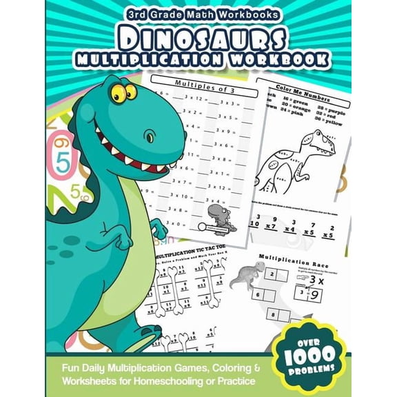 3rd Grade Math Workbooks Dinosaurs Multiplication Workbook: Fun Daily Multiplication Games, Coloring & Worksheets for Ho, (Paperback)