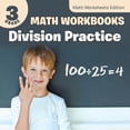 thumbnail image 1 of 3rd Grade Math Workbooks: Division Practice Math Worksheets Edition (Paperback), 1 of 1