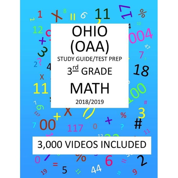 3rd Grade OHIO OAA, 2019 MATH, Test Prep:: 3rd Grade OHIO ACHIEVEMENT ASSESSMENT 2019 MATH Test Prep/Study Guide Paperback 1727026934 9781727026931 Mark Shannon
