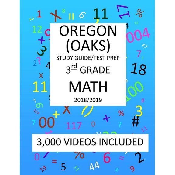 3rd Grade OREGON OAKS, 2019 MATH, Test Prep: 3rd Grade OREGON ASSESSMENT KNOWLEDGE and SKILLS TEST (Paperback) by Mark Shannon