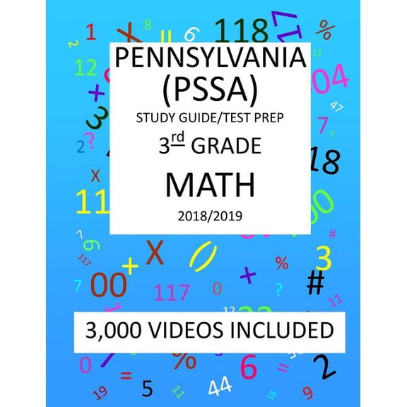 3rd Grade PENNSYLVANIA PSSA, 2019 MATH, Test Prep: 3rd Grade PENNSYLVANIA SYSTEM of SCHOOL ASSESSMENT 2019 MATH Test Prep/Study Guide (Paperback)