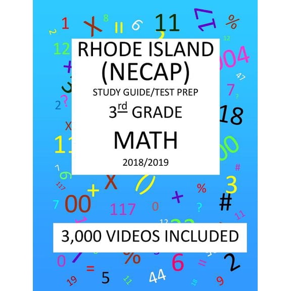 3rd Grade RHODE ISLAND NECAP TEST, 2019 MATH, Test Prep: 3rd Grade NEW ENGLAND COMMON ASSESSMENT PROGRAM TEST 2019 MATH Test Prep/Study Guide (Paperback)