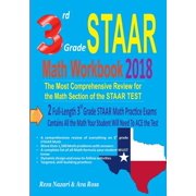 3rd Grade STAAR Math Workbook 2018 The Most Comprehensive Review for the Math Section of the STAAR TEST, Paperback