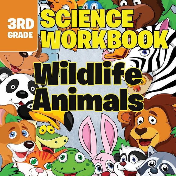 3rd Grade Science Workbooks: Wildlife Animals, (Paperback)