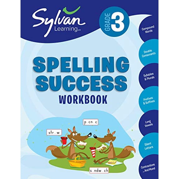 Pre-Owned SY SYLVAN LEARNING STAFF: 3rd Grade Spelling Success Workbook: Compound Words, Double Consonants, Syllables and Plurals, Prefixes and Suffixes, Long Vowels, Silent Letters, Contractions, and More...