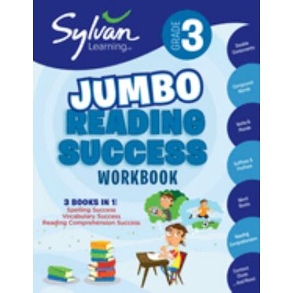 Pre-Owned Sylvan Language Arts Jumbo Workbooks: 3rd Grade Jumbo Reading Success Workbook : 3 Books in 1--Spelling Success, Vocabulary Success, Reading Comprehension Success; Activities, Exercises & Tips to Help Catch Up, Keep Up, and Get Ahead (Paperback)