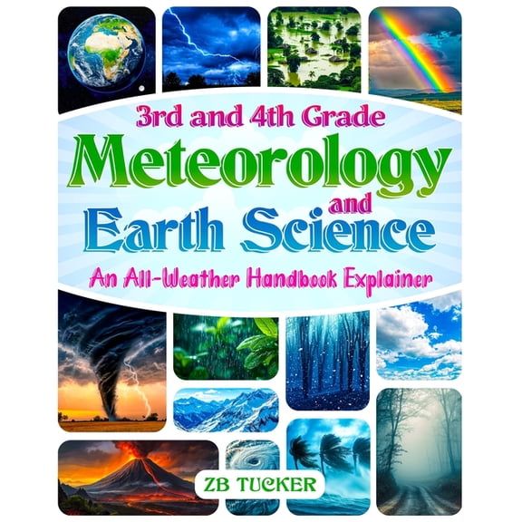 3rd and 4th Grade Meteorology and Earth Science, (Paperback)