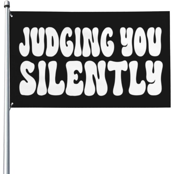 3x5 Ft Flags Judging You Silently Flag Funny Garden Flag House Outdoor Banners Yard Flags Parade Banner Tapestry Room Wall With 2 Grommets - b