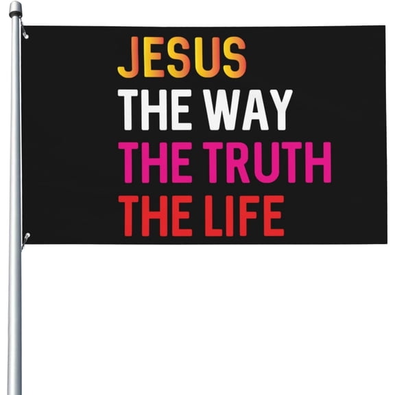 3x5 Ft Jesus The Way Truth And The Life Flag Banner Gift For Christian Flag Christ Faith Flag Bible Verse Flag Inspirational Scripture Quotes Flag For Outdoor With Metal Eyelets No Flagstand