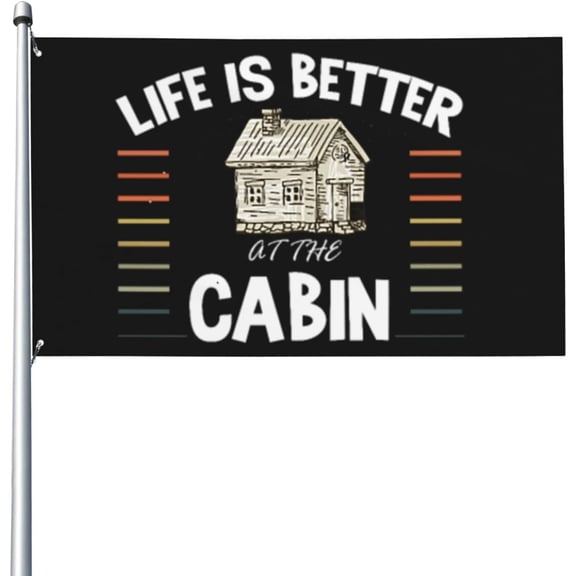 3x5 Ft Life Is Better At The Cabin Flag House Flag Garden flag Garden Banner Tapestry outdoor banners Yard flag With 2 Grommets