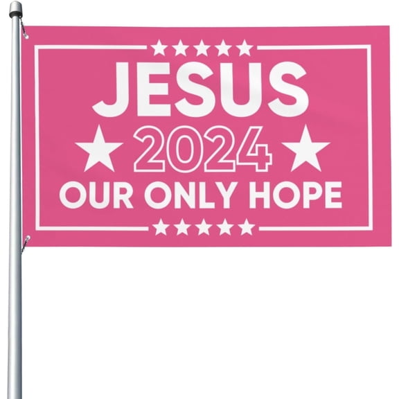 3x5 Jesus 2024 Our Only Hope Pink Flag Jesus 2024 Outdoor Flag God Bless Usa American Flag Banner Christ Christian Flag Sign For Festival Party Holiday No Flagstand