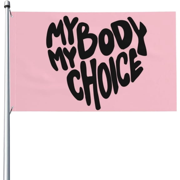 3x5 Pro Women Pro Choice Flag My Body My Choice Feminism Flag Pro Roe 1973 Bans Off Our Bodies Flag Don'T Tread On My Uterus Women Rights Flag F Ck Off Abort Scotus Flag No Flagpole