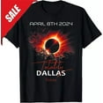 4.08.24 Total Solar Eclipse 2024 Dallas Texas TShirt