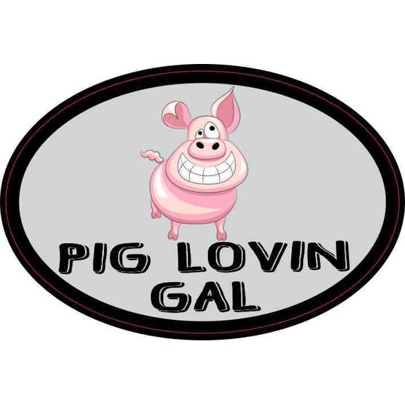 StickerTalk Oval Pig Lovin Gal Vinyl Sticker, 4.5 inches by 3 inches