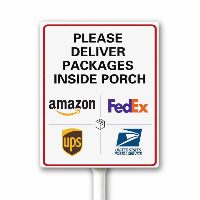 4.6X6 Inches Please Deliver All Packages to Inside Porch Delivery Sign