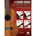 thumbnail image 1 of 4-Chord Songs for Baritone Ukulele (G-C-D-Em): Melody, Chords and Lyrics for D-G-B-E Tuning, (Paperback), 1 of 1