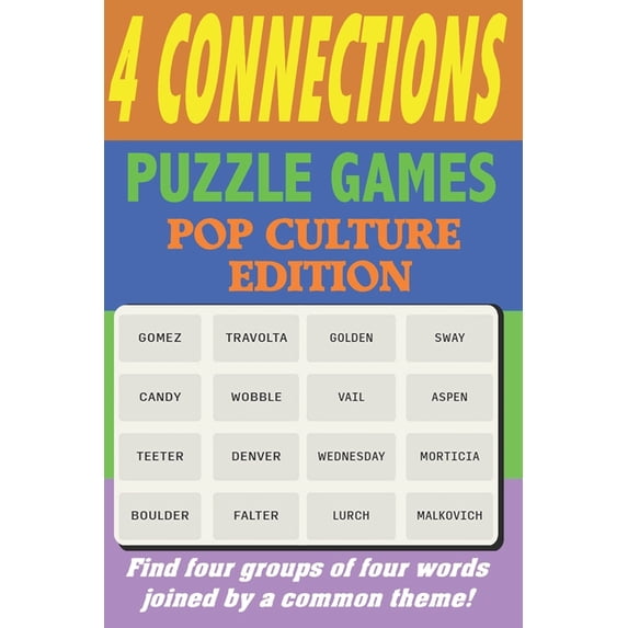 4 Connections Puzzle Games Pop Culture Edition: Find four groups of four words joined by a common theme!, (Paperback)