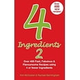 thumbnail image 1 of Pre-Owned 4 Ingredients 2: Over 400 Fast, Fabulous & Flavoursome Recipes Using 4 or Fewer Ingredients (Paperback) 0646491792 9780646491790, 1 of 1