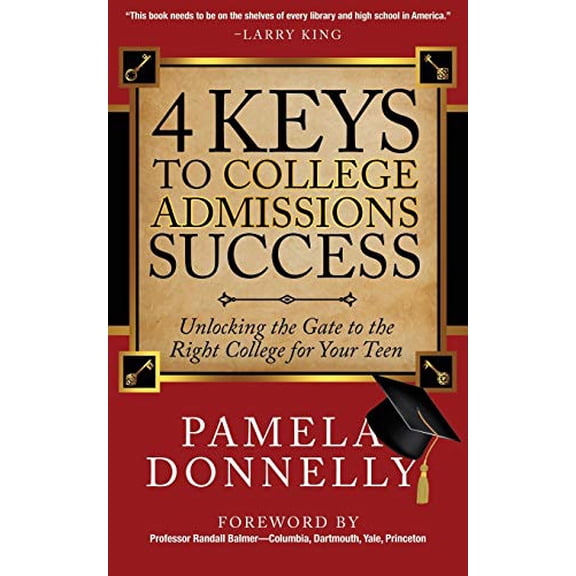 Pre-Owned 4 Keys to College Admissions Success: Unlocking the Gate to the Right College for Your Teen Paperback