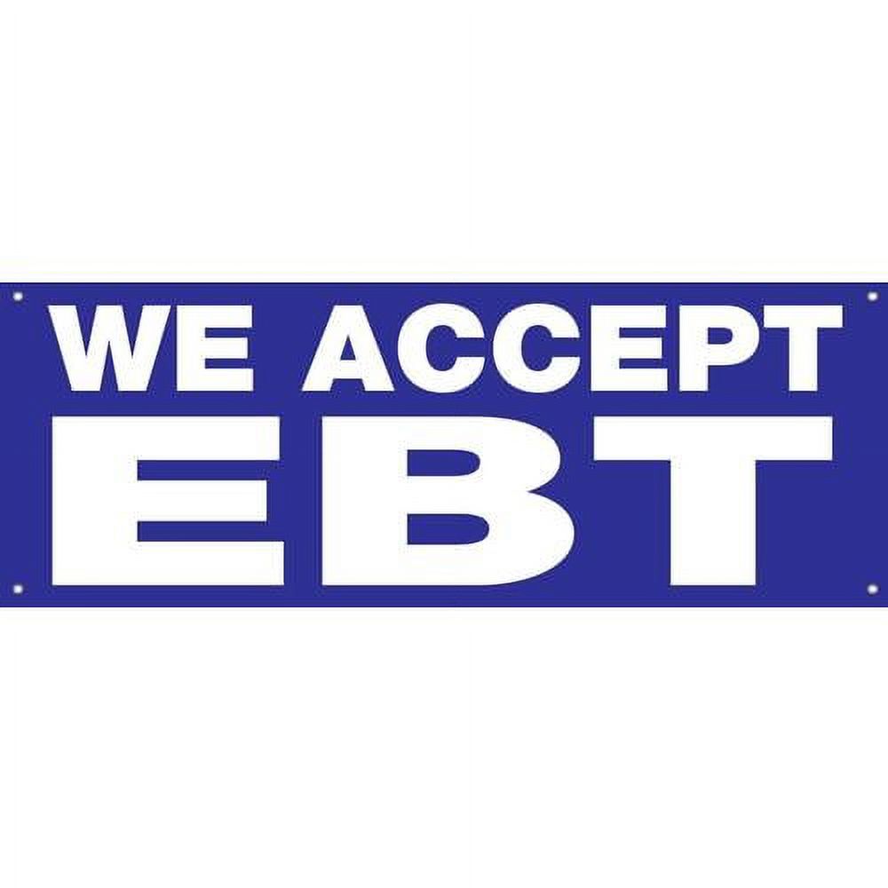 4 Less 18X48 Inch WE ACCEPT EBT Vinyl Banner Sign With Grommets Bb