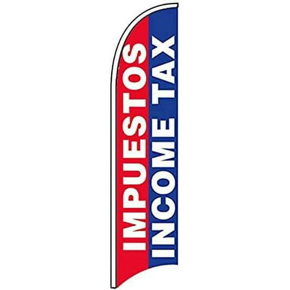4 Less Co IMPUESTOS INCOME TAX - Windless Swooper Flag Feather Banner Sign 2.5x11.5 ft Tall (Flag Only) rbb