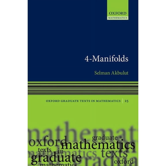 Oxford Graduate Texts in Mathematics: 4-Manifolds (Hardcover)