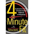 thumbnail image 1 of Pre-Owned 4-Minute Fit: The Metabolism Accelerator for the Time Crunched, Deskbound, and Stressed-Out (Paperback) 1501129775 9781501129773, 1 of 1