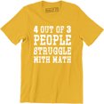 thumbnail image 1 of 4 Out Of 3 People Struggle With Math Funny College Humor Men's T-Shirt, 1 of 4
