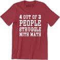 thumbnail image 1 of 4 Out Of 3 People Struggle With Math Funny College Humor Men's T-Shirt, 1 of 4