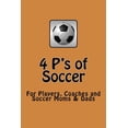 thumbnail image 1 of 4 P's of Soccer: "The road to Brazil" Getting ready for the 2014 World Cup, Keys to Successful Team Soccer, For Players,, (Paperback), 1 of 1