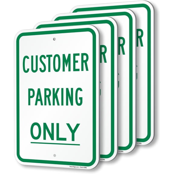 4 Pack“Customer Parking Only" Sign, 120 mil Thick Aluminum Composite (ACM), Engineer Grade Reflective Material, Green and White