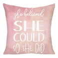 thumbnail image 1 of 4-Pack "She Believed She Could So She Did" Printed Pillowcases, Inspirational Cushion Covers For Sofa Bed Home Decoration, 45X45Cm Decorative Throw Pillow Cases For Bedroom Living, 1 of 4