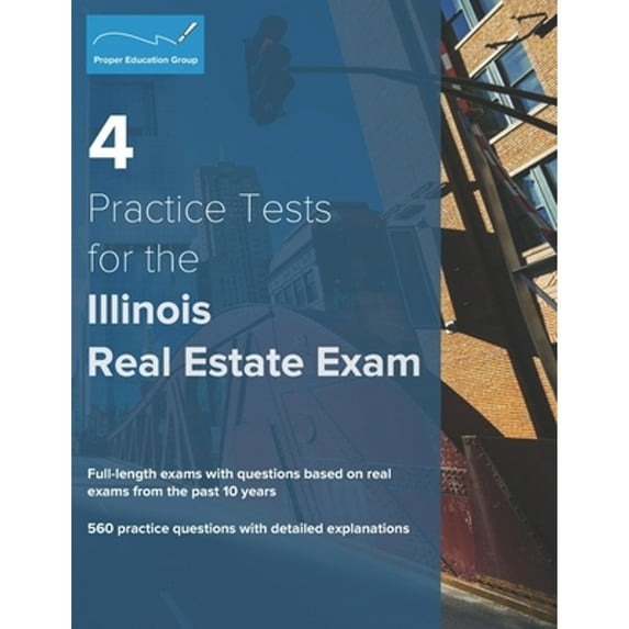 Pre-Owned 4 Practice Tests for the Illinois Real Estate Exam: 560 Practice Questions with Detailed Explanations Paperback