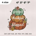 thumbnail image 1 of 4 Size Greatful Thankful Blessed Embroidery Design, Fall Embroidery Design, Pumpkin Embroidery Design, Embroidery Machines File, 1 of 5