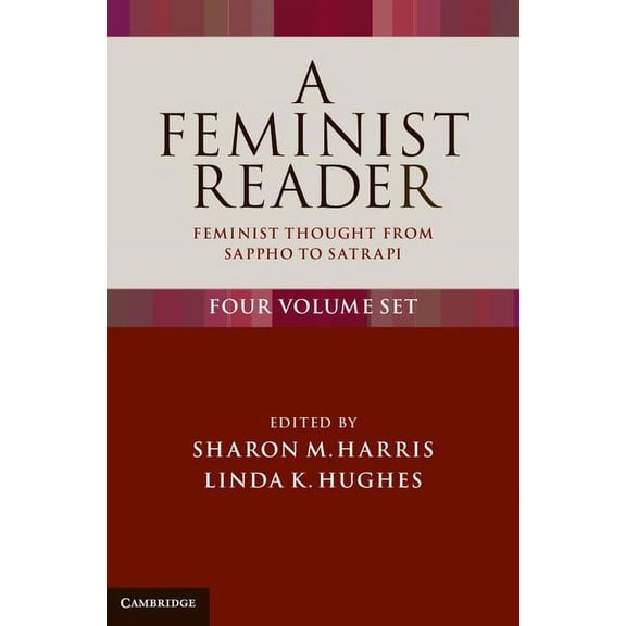 4 Vol Set A Feminist Reader 4 Volume Set: Feminist Thought from Sappho to Satrapi, (Paperback)