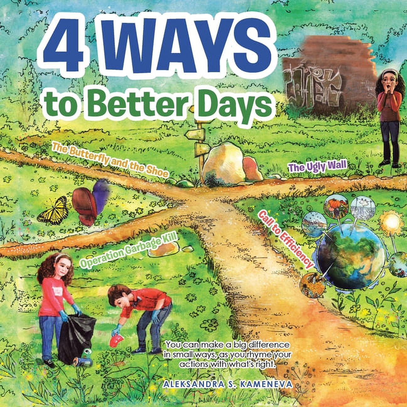 4 Ways to Better Days: You Can Make a Big Difference in Small Ways, as ...
