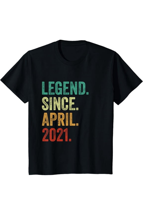 4 Years Old Legend Since April 2021 4Th Birthday Unisex Men Women T-Shirt S-5Xl - Best Birthday Gifts