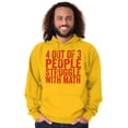 thumbnail image 1 of 4 out of 3 Struggle Math Nerd Humor Hoodie Sweatshirt Women Men Brisco Brands 2X, 1 of 6