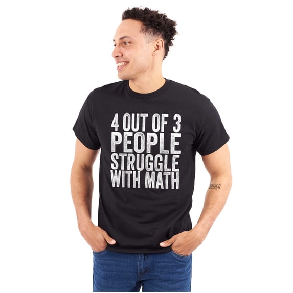 4 out of 3 Struggle Math Nerd Humor Plus Size Crewneck Graphic Tee Shirt Brisco Brands 3X