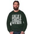 thumbnail image 1 of 4 out of 3 Struggle Math Nerd Humor Sweatshirt for Men or Women Brisco Brands L, 1 of 6