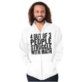 thumbnail image 1 of 4 out of 3 Struggle Math Nerd Humor Zip Up Hoodie Men's Women's Brisco Brands S, 1 of 6