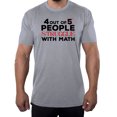 thumbnail image 1 of 4 out of 5 people struggle with math Tee, Funny Men's Shirts, Sarcastic T-shirts - Heather Grey MH200FUN S9 S, 1 of 3