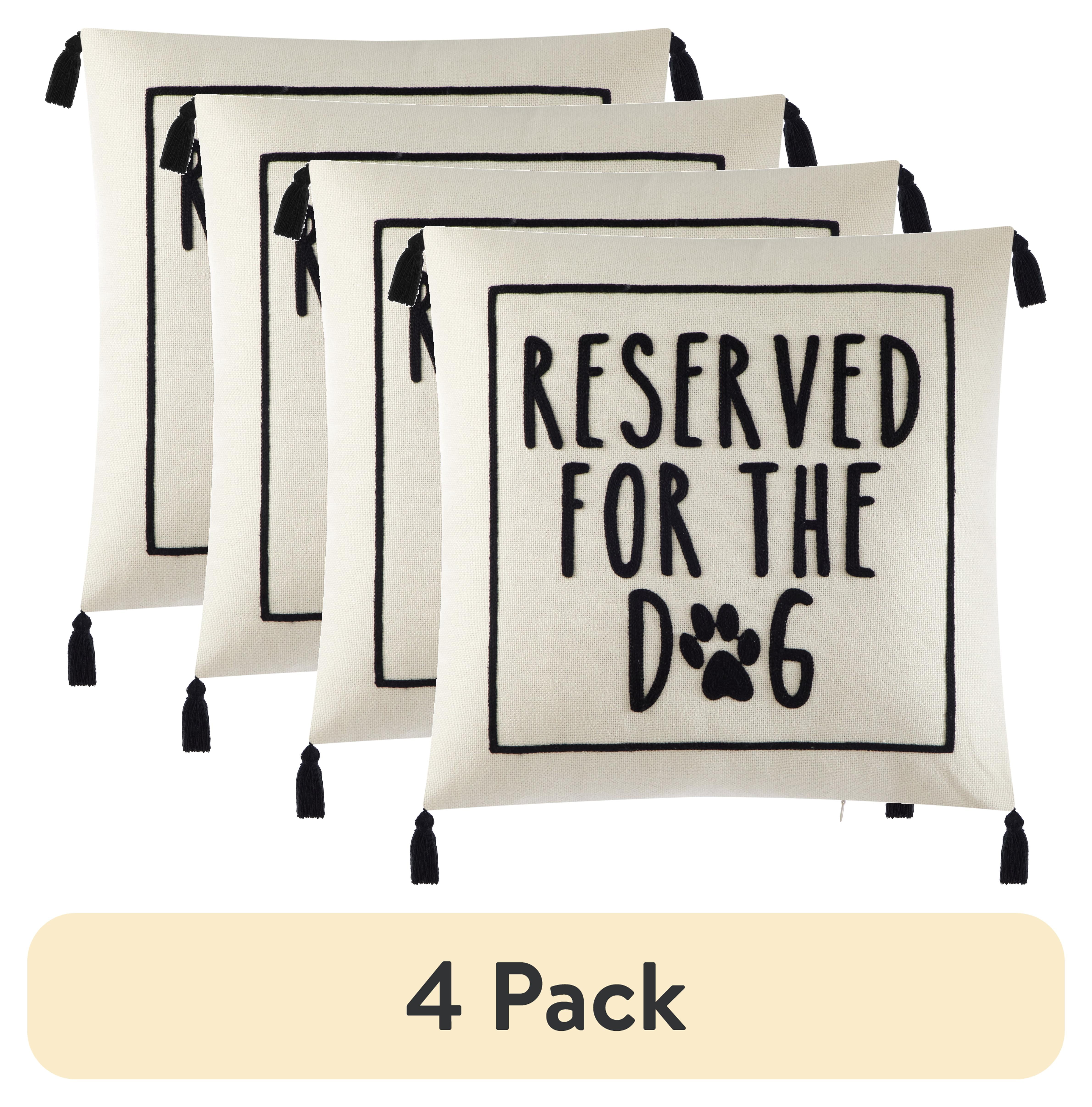 (4 pack) Mainstays Black and White Reserved For Dog Square Decorative Throw Pillow For Adults, 18 in x 18 in