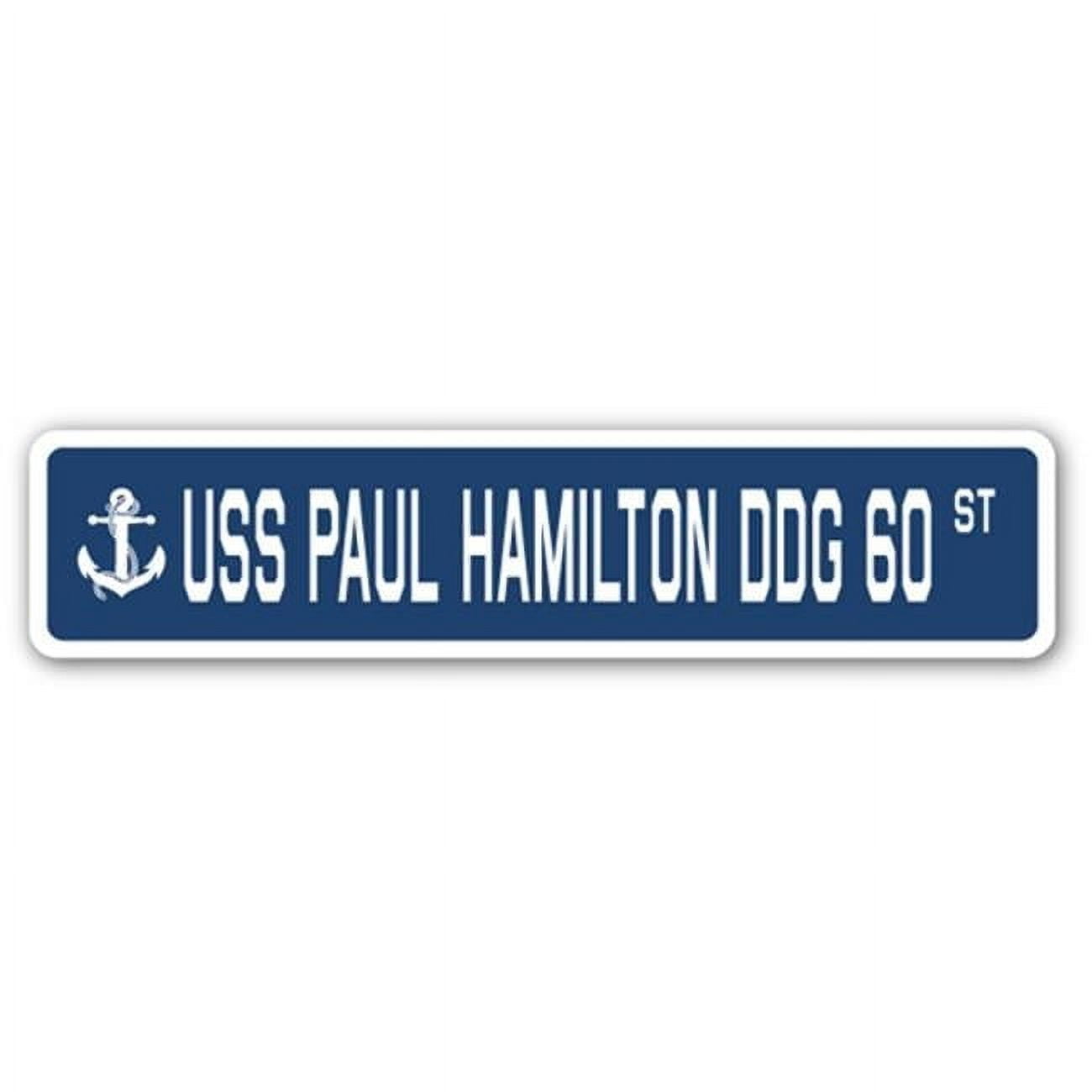 4 x 18 in. A-16 Street Sign - USS Paul Hamilton DDG 60 - Walmart.com