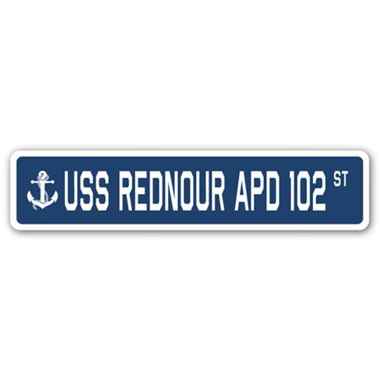 4 x 18 in. A-16 Street Sign - USS Rednour APD 102 - Walmart.com