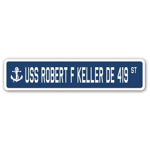 4 x 18 in. A-16 Street Sign - USS Robert F Keller DE 419